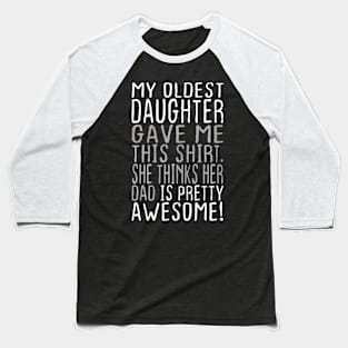 Awesome Oldest Daughter Dad Father's Day Baseball T-Shirt